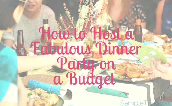 SampleThat blog how to host a fabulous dinner party on a budget budgeting frugal cheap tricks money saving tips